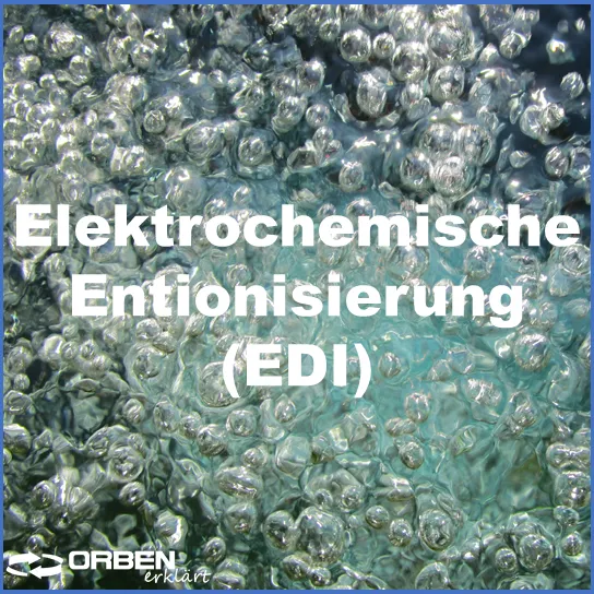 Orben Wasseraufbereitung I elektrochemische Entionisierung (EDI)
